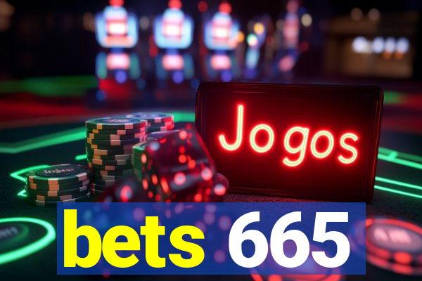 bets 665